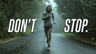 DON'T STOP - Best Motivational Speech