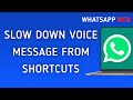How To Slow Down Voice Message From Shortcuts On WhatsApp Web On PC (New Update)