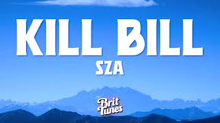 SZA - Kill Bill (Lyrics)