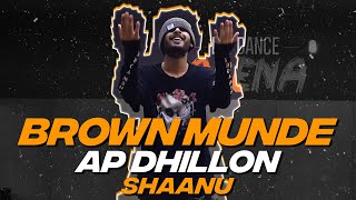 AP DHILLON -"BROWN MUNDE" Dance Video | Shaanu | Big Dance