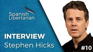 #10 - Stephen Hicks about Postmodernism, Western Values & Jordan Peterson