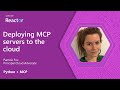 Python + MCP: Deploying MCP servers to the cloud