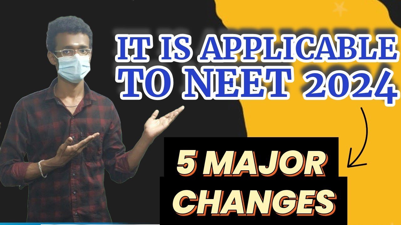 5 Major Changes🔥It Is Applicable To NEET 2024💥|NEET 2024 Latest Updates ...