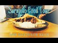 Sarajevo Food Tour | What to eat in Sarajevo, Bosnia? | Bosnian Food | Balkan Food