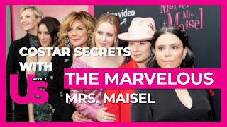 Marvelous Mrs Maisel Cast Share Secrets On Rachel Brosnahan, Marin Hinkle, Tony Shalhoub, & More