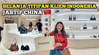 JASTIP CHINA BELANJA TITIPAN KLIEN INDONESIA TAS PREMIUM SONGMONT DI SHENZHEN