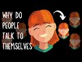 Why Do People Talk to Themselves [EXPLAINED]