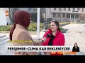 perşembe cuma kar bekleniyor atv ana haber 1 Şubat 2025