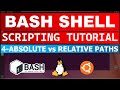 Bash Shell Scripting Tutorial 4 - Absolute vs Relative Path