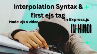 Interpolation Syntax || ejs Tag || Making HTML dynamic