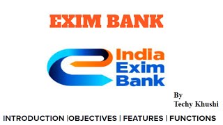 EXIM Bank | What is EXIM Bank (Introduction ,Objective ,Features \u0026Functions) in English \u0026 Hindi