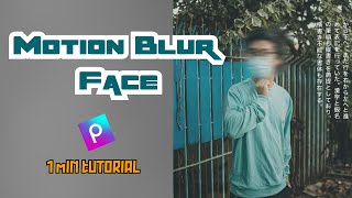 How to edit  motion blur face | Picsart Tutorial