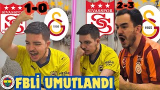 FANATİK FBLİ VE GSLİ SİVAS 2-3 GS MAÇINA TEPKİ