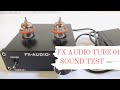 [SOUND TEST] FX Audio Tube-01 Preamp - A good under 50$ Preamp ?