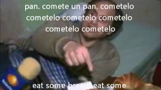 Comete El Pan! Eat the Bread!