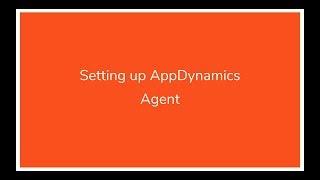 Setting up AppDynamics Agent