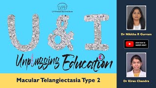 U\u0026I_Session 2 #Macular Telangiectasia Type 2