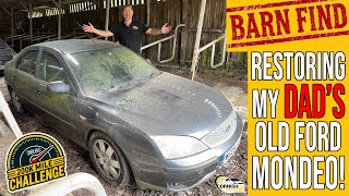 Can I RESTORE my Dad's old Ford Mondeo BARN FIND and Drive it 200K miles?  Part 1