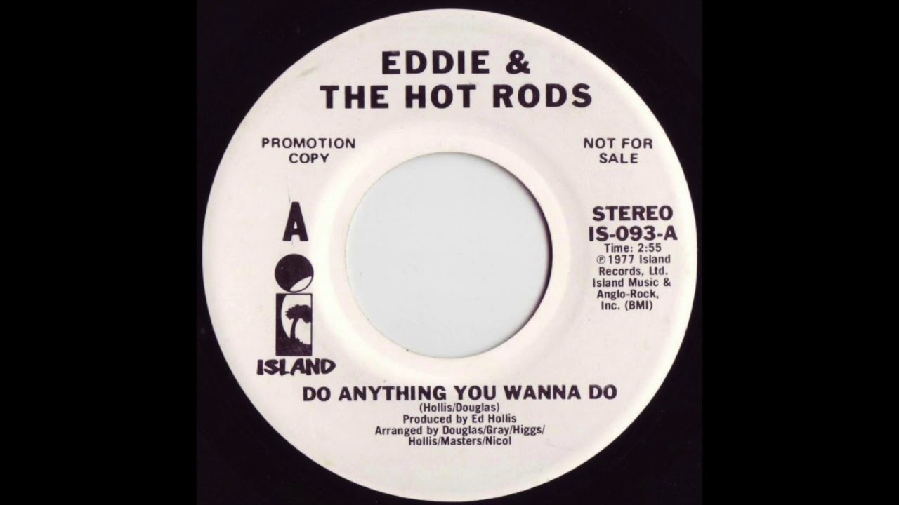 Eddie & The Hot Rods - Do Anything You Wanna Do - YouTube