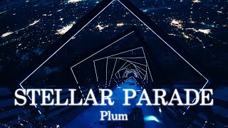 Stellar Parade by Plum / 반짝반짝 빛나는 별들과 함께하는 행진