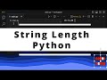 How to find the Length of Python String?