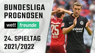 Bundesliga Tipps 24. Spieltag 21/22 ⚽  Vorschau & Prognose
