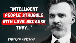 Friedrich Nietzsche Life Lessons Men Learn Too Late In Life