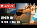 KOMODER LUXURY 4D - le fauteuil de massage inclinable spécial réflexothérapie