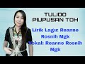 #Tulido Piupusan Toh #Sabahan Song_Lirik Lagu: Reanne Rosnih Mgk Vokal: Reanne Rosnih Mgk