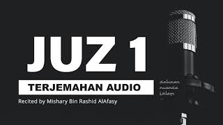 JUZ 1 Al Quran Terjemahan Audio Bahasa Indonesia | Mishary Bin Rashid AlAfasy