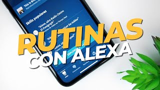 Como crear RUTINAS con ALEXA (2024) | Tutorial en ESPAÑOL