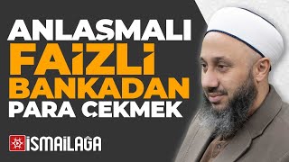 Anlaşmalı Faizli Bankadan Para Çekmek - Fatih Kalender Hoca Efendi@ismailaganet