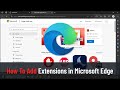 How To Add Extensions In Microsoft Edge (Tutorial)
