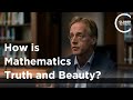 Robbert Dijkgraaf - How is Mathematics Truth and Beauty?