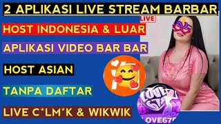 live c*lm*k 🔥 2 Aplikasi live streaming bar bar dan video bar bar Indonesia dan luar