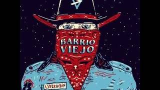 Barrio Viejo - Viejo querido (AUDIO)