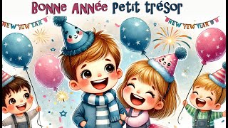 Bonne Année petit trésor ! Une chanson en français pour les petits et les grands enfants #bonneannée