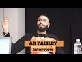 The AR Paisley Interview