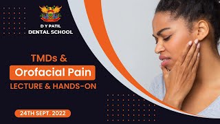 TMDS \u0026 Orofacial Pain Guest Lecture| Thursday, 22nd September 2022