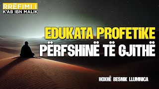 Rrëfimi i Kab ibn Malik | 11 - Edukata Profetike përfshinë të gjithë - Dr. Besnik Llumnica