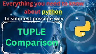 Tuple Comparison Tuple How to Use Tuple Comparison in Python #pythonforbeginners #pythonfullcourse