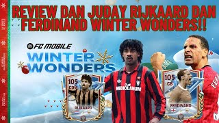 REVIEW DAN JUDAY RIJKAARD DAN FERDINAND WINTER WONDERS!! | FC Mobile Indonesia