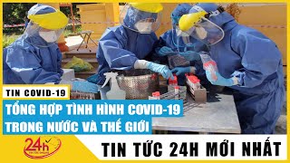 Tin tức Covid-19 mới nhất hôm nay 2/7. Dich Virus Corona Việt Nam TP.HCM sẽ hết dịch cuối tháng 8 ?