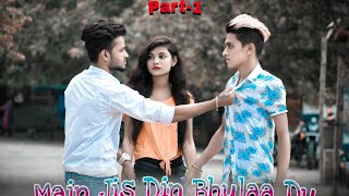 Main Jis Din Bhulaa Du | Part-1 | Armaan Lovers | Rochak Kohli | Jubin Nautiyal | Sad Love Story |