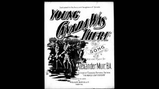 Young Canada was There - Alexander Muir, B.A.