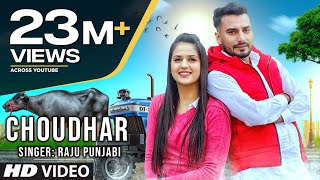 Choudhar New Haryanvi Video Song 2020 Raju Punjabi Feat. Binder Danoda, Pranjal Dahiya