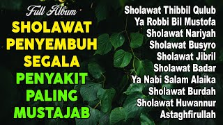 SHOLAWAT MERDU TERBARU 2025 | SHOLAWAT NABI PENYEJUK HATI | Sholawat Huwannur Sholawat Thibbil Qulub