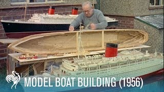 Model Boat Building: 'Edinburgh Castle' Union-Castle Line Ship (1956) | British Pathé
