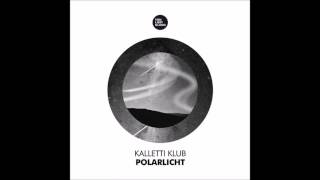 Kalletti Klub - Kaleidoskop (Original Mix)