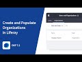 How to Create and Populate Organizations in Liferay DXP